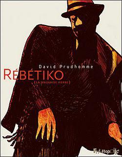 RébéTiko (La mauvaise herbe) de David Prudhomme, la BD du mercredi