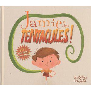 Jamie a des tentacules !