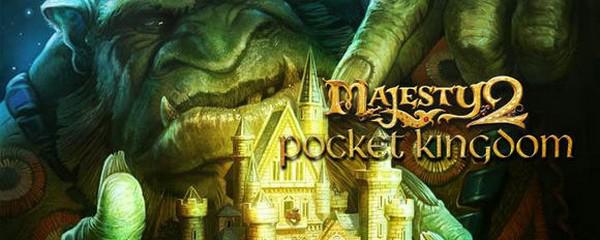 Majesty 2 Pocket Kingdom