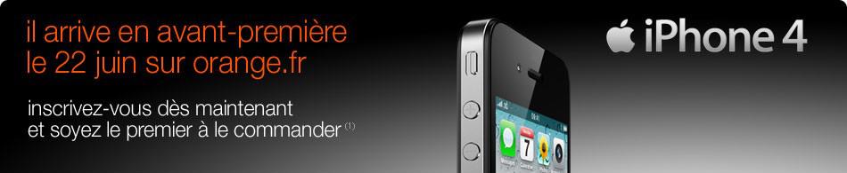 iPhone 4 : réservations chez Orange le 22 Juin !