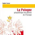 pologne geopolitique europe 150x150 La Pologne et la Russie à  l’honneur aux Editions Artège