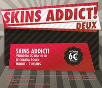 La Skins Addict à Rouen crée à nouveau une billetterie