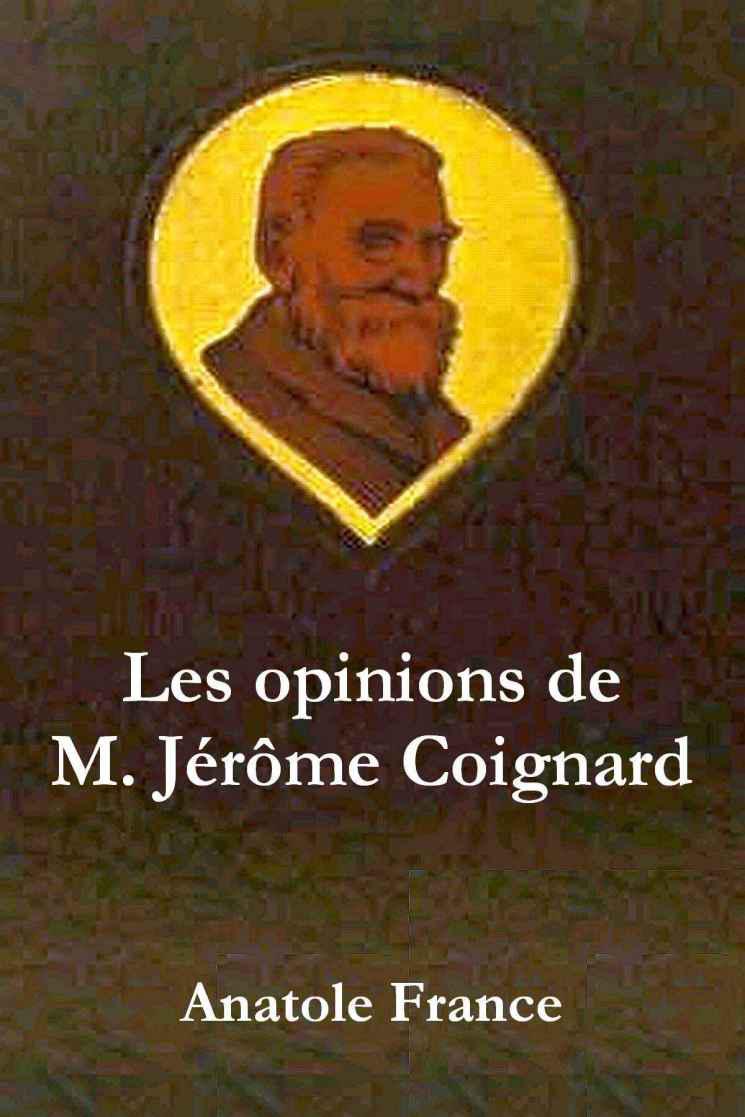 Les Opinions de Jérôme Coignard par Anatole France