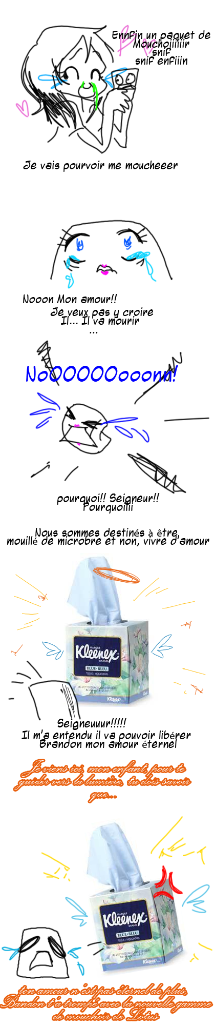 Rhume à la con!!