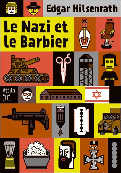 Edgar Hilsenrath, Le Nazi et le Barbier, traduit par Jörg Stickan et Sacha Zilberfarb, Attila