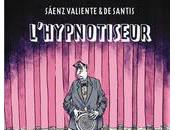 "L'hypnotiseur" Juan Saenz Valiente Pablo Santis (2010)