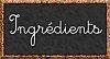 Ingredients