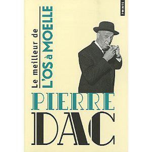 Pierre Dac - Le meilleur de l'os à Moelle