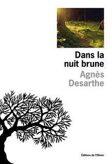 Agnès Desarthe - Dans la nuit brune