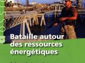 Problèmes économiques Bataille autour ressources énergétiques