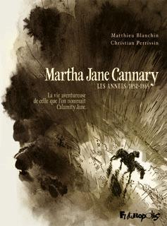 Martha Jane Cannary par Blanchin et Perrissin, ma BD du mercredi