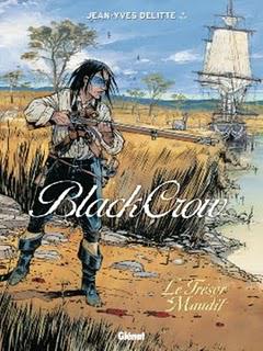 BD : Black Crow - T.2 : le Trésor maudit - de Jean-Yves Delitte