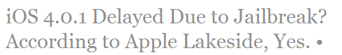 Mise à jour iOS 4 retardée cause jailbreak