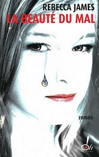 LA BEAUTE DU MAL de Rebecca James