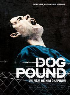 Notre Monsieur Cinéma a vu: Dog Pound