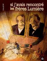 Dédicace BD - collectif Si j'avais rencontré les Frères Lumière