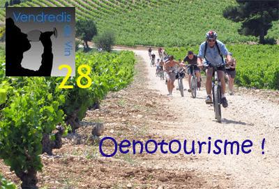 Vendredis du Vin # 28 : « L’Oenotourisme »