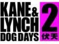 Kane & Lynch en avance et en vidéo