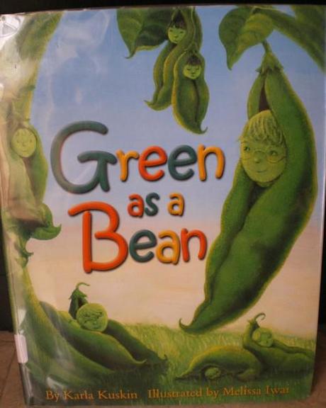 Green as a bean – Karla Kuskin & Melissa Iwai
