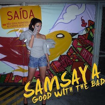 Samsaya - Good With The Bad