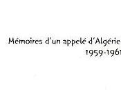 Mémoires d'un appelé d'Algérie 1959-1961 René Malet