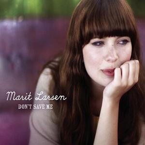 Clip | Marit Larsen • Don't Save Me