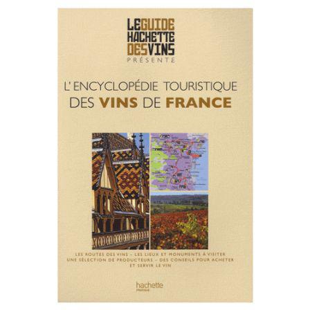 L’Encyclopédie Touristique des Vins de France 2010