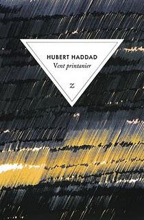 Hubert Haddad - Vent printanier