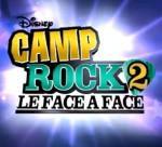 Camp Rock 2 Le Face à Face