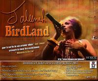 Birdland... Jaleenah is back !