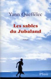Les sables du Jubaland – Yann Queffélec