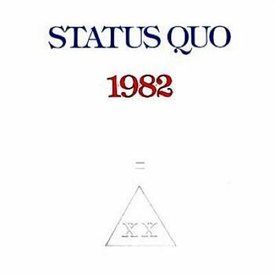 Status Quo #3-1+9+8+2 = XX-1982