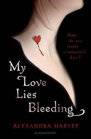My_Love_Lies_Bleeding_de_Alyxandra_Harvey