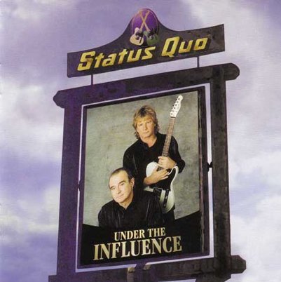 Status Quo #4-Under The Influence-1999