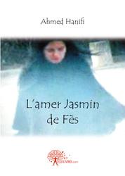 211- L'amer Jasmin de Fès est paru