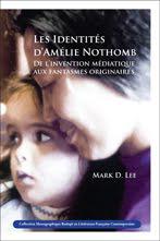 Les identités d'Amélie Nothomb.