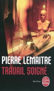 Pierre Lemaitre - Travail soigné
