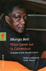 Mongo Beti : Main basse sur le Cameroun