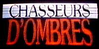 Chasseurs d'ombres (Shadow Chasers)