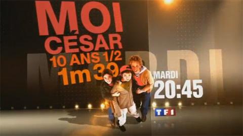 Moi César, 10 ans 1/2, 1M39 ... sur TF1 ... ce soir mardi 10 août 2010 ... bande annonce