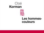 “Les hommes-couleurs” Cloé Korman