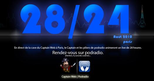 Rendez-vous le 28 aout 2010 pour 28 heures de live avec podradio