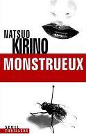 Monstrueux de Natsuo Kirino