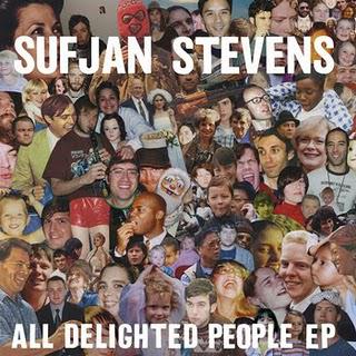 Sufjan Stevens - 'All Delighted People' EP