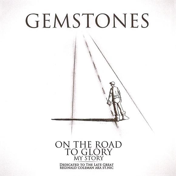 GEMSTONES – On The Road To Glory My Story [Mixtape]