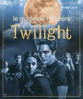 Le guide de l'univers Twilight