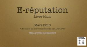 Livre blanc sur l'e-reputation Mars 2010