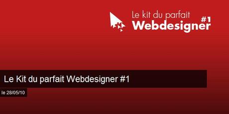Le Kit du parfait Webdesigner #2