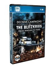 Decisive Campaigns The Blitzkrieg from Warsaw to Paris : sortie et concours