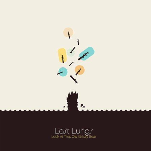 Last Lungs – Look At That Old Grizzly Bear